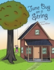 June Bug on a String - Book