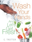 Wash Your Hands and Let's Get Fresh! - Book