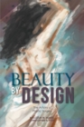 Beauty by Design : The Artistry of Plastic Surgery - eBook