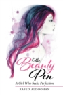 The Beauty Pen : A Girl Who Seeks Perfection - Book