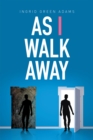 As I Walk Away - eBook
