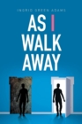 As I Walk Away - Book