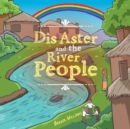 Dis Aster and the River People - Book