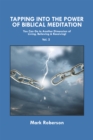 Tapping into the Power of Biblical Meditation (Vol. 2) : You Can Go to Another Dimension of Living, Believing & Receiving! - eBook