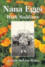 Nana Eggs : With Soldiers - eBook