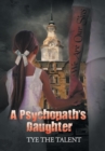 A Psychopath's Daughter - Book