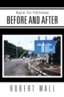 Back to Vietnam Before and After - Book