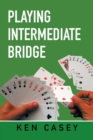 Playing Intermediate Bridge - Book