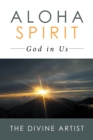 Aloha Spirit : God in Us - eBook
