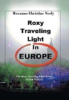 Roxy Traveling Light in Europe : The Roxy Traveling Light Series - Book