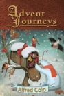 Advent Journeys : Christmas Poems of Celebration and Remembrance - Book