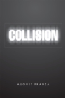 Collision : A Novel and 4 Plays - eBook