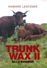 Trunkwax II : Bill's Bonheur - Book