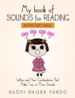 My Book of Sounds for Reading : Letters and Their Combinations That Make Two or More Sounds - Book