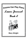 Anyone Can Play Piano : Lesson Journal Book Two - Book