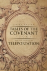 Tables of the Covenant (Toc) : Revelation and Notes on Teleportation - Book