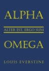 Alpha Omega : Alter Est, Ergo Sum - Book