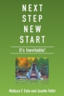 Next Step New Start : It's Inevitable - Book