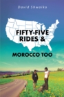 Fifty-Five Rides and Morocco Too - eBook