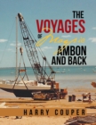 The Voyages of Magpie Ambon and Back - Book