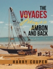 The Voyages of Magpie Ambon and Back - eBook