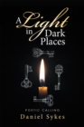 A Light in Dark Places : Poetic Calling - eBook