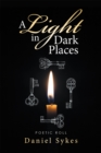 A Light in Dark Places : Poetic Roll - eBook