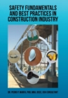 Safety Fundamentals and Best Practices in Construction Industry - Book