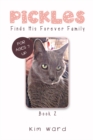 Pickles Finds His Forever Family : Book 2 - eBook