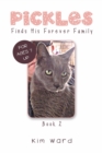 Pickles Finds His Forever Family : Book 2 - Book