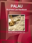 Palau Business Law Handbook : Strategic Information and Basic Laws - Book