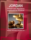 Jordan Criminal Laws, Regulations and Procedures Handbook - Strategic Information and Basic Law - Book