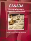 Canada Company Laws and Regulations Handbook Volume 1 Strategic Information and Basic Regulations - Book
