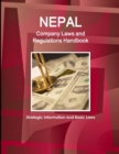 Nepal Company Laws and Regulations Handbook - Strategic Information and Basic Laws - Book