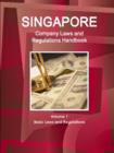 Singapore Company Laws and Regulations Handbook Volume 1 Basic Laws and Regulations - Book