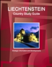 Liechtenstein Country Study Guide - Strategic Information and Developments - Book