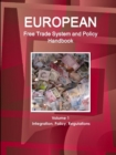 European Free Trade System and Policy Handbook Volume 1 Integration, Policy, Regulations - Book