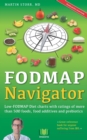 The FODMAP Navigator : Low-FODMAP Diet charts with ratings of more than 500 foods, food additives and prebiotics - Book