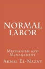Normal Labor : Mechanism and Management - Book