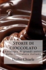 Storie di cioccolato : Antologia di grandi autori della letteratura italiana - Book