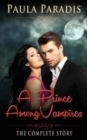 A Prince Among Vampires (The Complete Story) - Book
