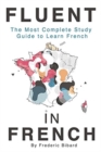Fluent in French : The most complete study guide to learn French - Book
