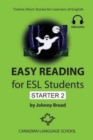 Easy Reading for ESL Students - Starter 2 : Twelve Short Stories for Learners of English - Book