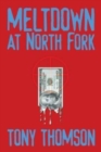 Meltdown at North Fork - Book