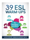 39 ESL Warm-Ups : For Teenagers and Adults - Book