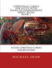 Christmas Carols For Flute With Piano Accompaniment Sheet Music Book 1 : 10 Easy Christmas Carols For Beginners - Book