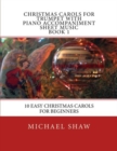 Christmas Carols For Trumpet With Piano Accompaniment Sheet Music Book 1 : 10 Easy Christmas Carols For Beginners - Book