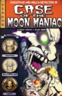 The Case of the Moon Maniac - Book
