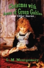Christmas with Anne of Green Gables : and Other Stories - eBook