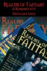 Realms of Fantasy : A Retrospective - Book